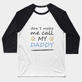 Don't Make Me Call My Papa Onesie, Cute Baby Onesie, Baby Shower Gift, Baby Onesie, Baby Boy Outfit, Baby Girl Outfit, Baby Bodysuit Baseball T-Shirt